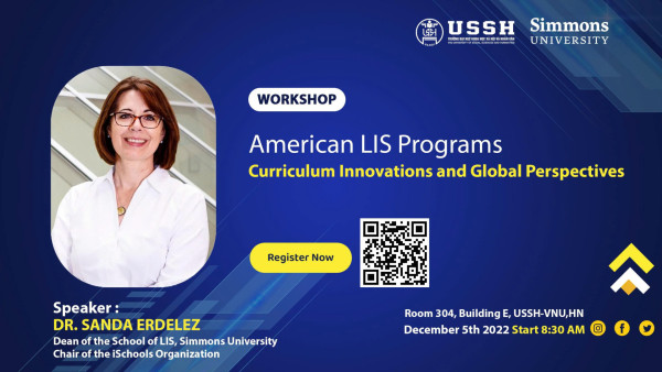 Thông báo Tọa đàm học thuật quốc tế American LIS Programs: Curriculum Innovations and Global Perspectives