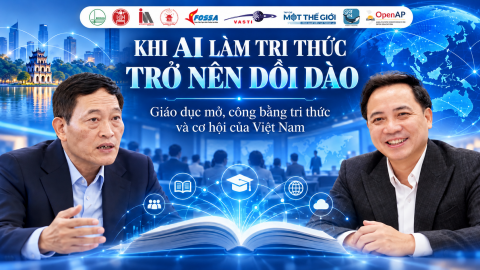 Khi AI làm tri thức trở nên dồi dào: Giáo dục mở, công bằng tri thức và cơ hội của Việt Nam