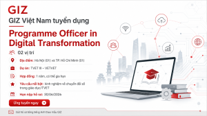 GIZ Việt Nam tuyển dụng 02 vị trí Programme Officer in Digital Transformation