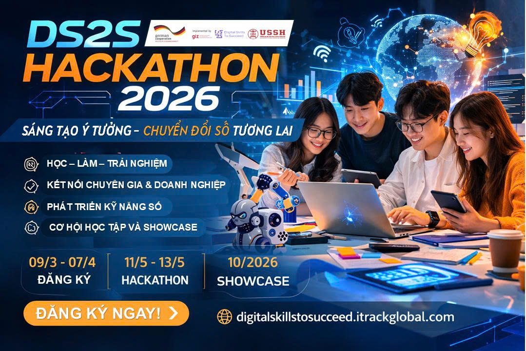 DS2S Hackathon 2026: Cơ hội để sinh viên USSH phát huy kỹ năng số, tư duy sáng tạo và năng lực giải quyết vấn đề