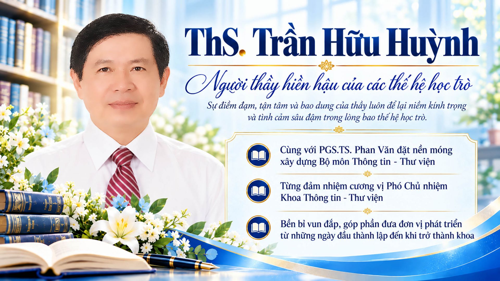 ThS. Trần Hữu Huỳnh – Người thầy hiền hậu, luôn đau đáu về học trò